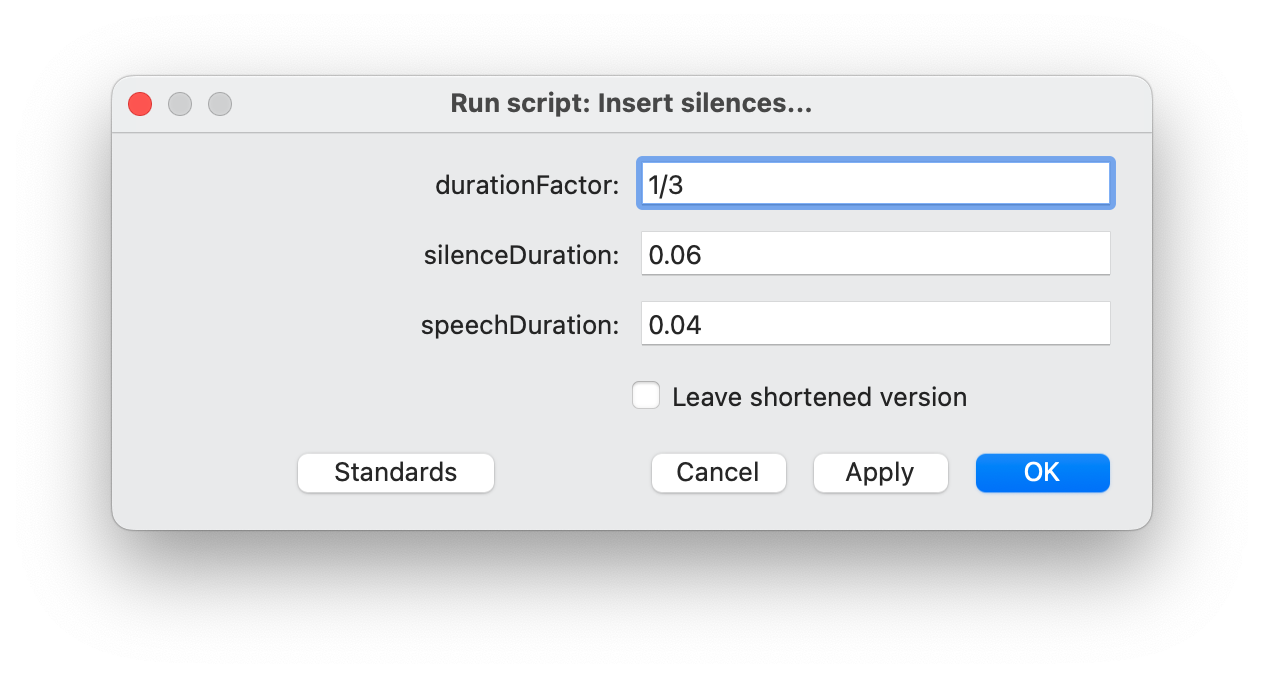 The parameter specification window after executing the script. The user can specify the duration factor, silence duration and speech duration. An option "Leave shortened version" can also be ticked.